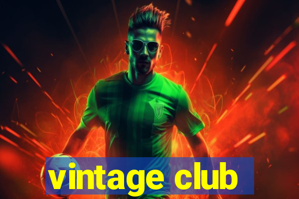 vintage club